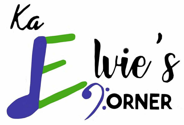 Ka Elvie's Corner